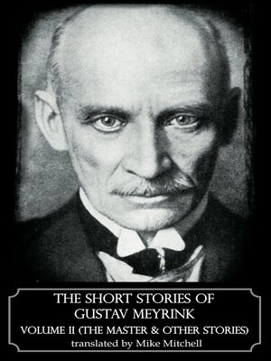 cover image of The Short Stories of Gustav Meyrink, Volume 2